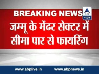 Heavy firing in Mendhar, another ceasefire violation by Pakistan