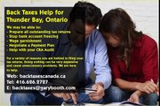 Thunder Bay , Back Taxes Canada.ca , 416-626-2727 , taxes@garybooth.com _ CRA Audit, Tax Returns