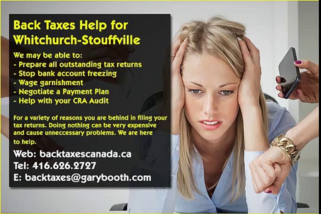 Whitchurch Stouffville , Back Taxes Canada.ca , 416-626-2727 , taxes@garybooth.com