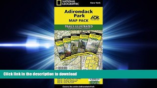 Pre Order Adirondack Park [Map Pack Bundle] (National Geographic Trails Illustrated Map) Full Book