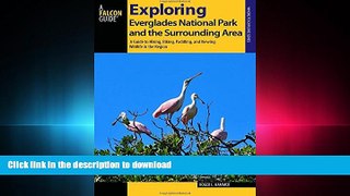 Pre Order Exploring Everglades National Park and the Surrounding Area: A Guide to Hiking, Biking,