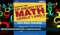 BEST PDF  Master SAT II Math 1c and 2c 4th ed (Arco Master the SAT Subject Test: Math Levels 1