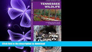Free [PDF] Tennessee Wildlife: A Folding Pocket Guide to Familiar Species (Pocket Naturalist Guide