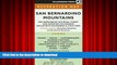 READ MAP San Bernardino Mountains: San Bernardino National Forest/San Gorgonio Wilderness/San