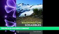 Hardcover Washington Scrambles: Best Nontechnical Ascents Full Book