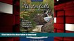 Hardcover Waterfalls of Minnesota s North Shore and More, Expanded Second Edition: A Guide for