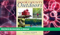 READ Door County Outdoors: A Guide to the Best Hiking, Biking, Paddling, Beaches, and Natural