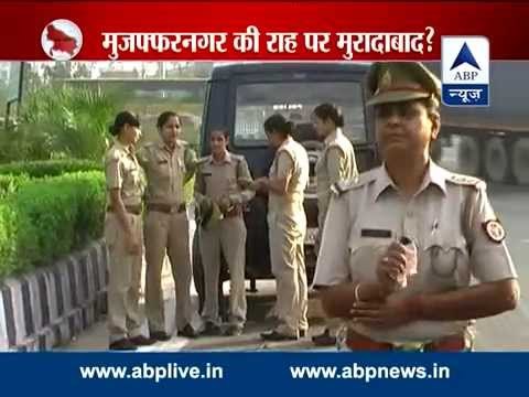 Moradabad still tense l Section 144 imposed in Kanth