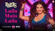 Laila Main Laila | Raees | Shah Rukh Khan | Sunny Leone | Ram Sampath | Pawni Pandey