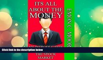 Pre Order ITS ALL ABOUT THE MONEY: AN INTRODUCTION TO INVESTING IN THE STOCK MARKET (Road To The