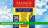 Epub Vietnam Hanoi Old Quarter City Walks: Best 7 Walking Tours. Discover 36 Ancient Streets.