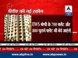 DDA's new scheme to sell 25 thousands flats in Delhi