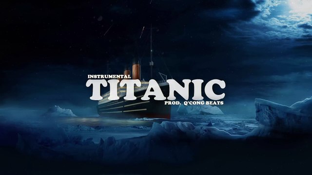 Titanic - Inspiring love Instrumental - Hip hop Rap Rnb beat