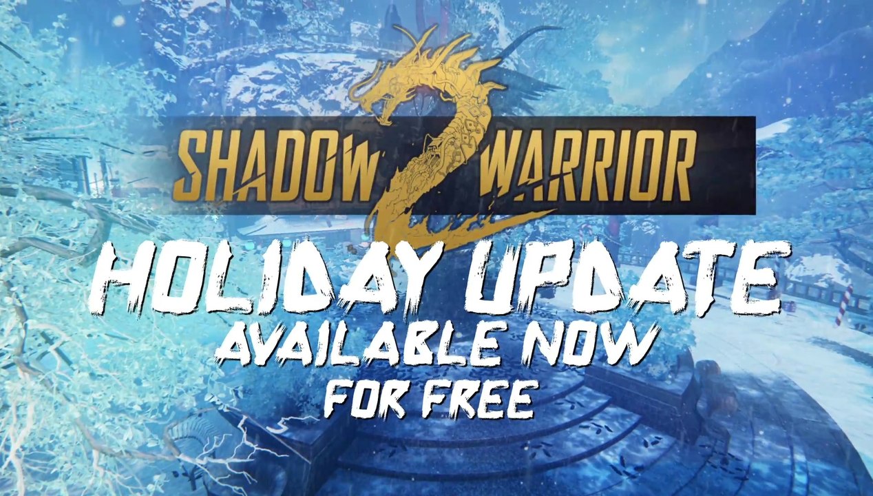 Shadow Warrior 2 | Free Holiday Event Trailer (2016) PC