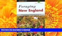 Free [PDF] Foraging New England: Finding, Identifying, and Preparing Edible Wild Foods and