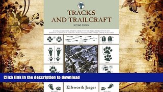 Pre Order Tracks and Trailcraft: A Fully Illustrated Guide To The Identification Of Animal Tracks