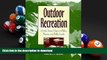 Read Book Outdoor Recreation: United States National Parks, Forests, and Public Lands Kindle eBooks