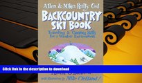 Read Book Allen   Mike s Really Cool Backcountry Ski Book (Allen   Mike s Series) Kindle eBooks