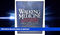 Epub Walking Medicine: The Lifetime Guide to Preventive and Therapeutic Exercisewalking Programs