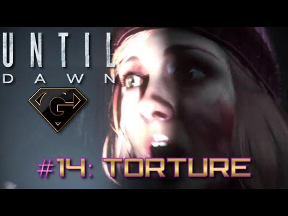 Until Dawn: Part 14 - Torture