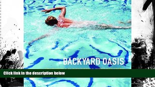 FAVORIT BOOK Backyard Oasis: The Swimming Pool in Southern California Photography, 1945-1982 BOOK