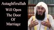 Astagfirullah will open the door of Your Marriage -- Mufti Menk