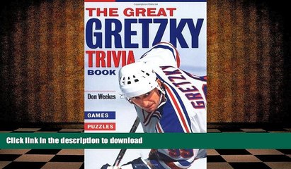 READ The Great Gretzky Trivia Book: Games * Puzzles * Quizzes