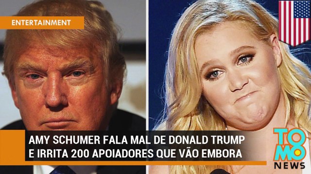 Fãs de Donald Trump deixam show depois de Amy Schumer falar mal dele.