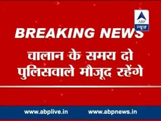 Brick incident: Now, video recording of challans would be done in Delhi