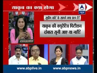DEBATE: Support Vs Protest over Yakub Memon’s execution decision!