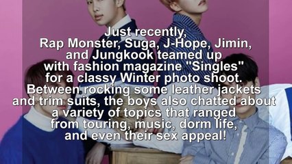 [BUZZ] BTS talk about their s-x appeal with 'Singles' Magazine