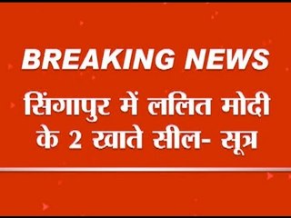 ED seals two Singapore bank accounts of Lalit Modi