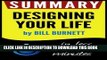 [PDF] Summary of Designing Your Life: How to Build a Well-Lived, Joyful Life (Bill Burnett)