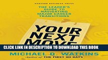 [PDF] Your Next Move: The Leader s Guide to Navigating Major Career Transitions Full Online