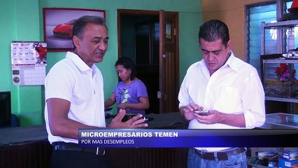 Microempresarios temen por mas desempleos