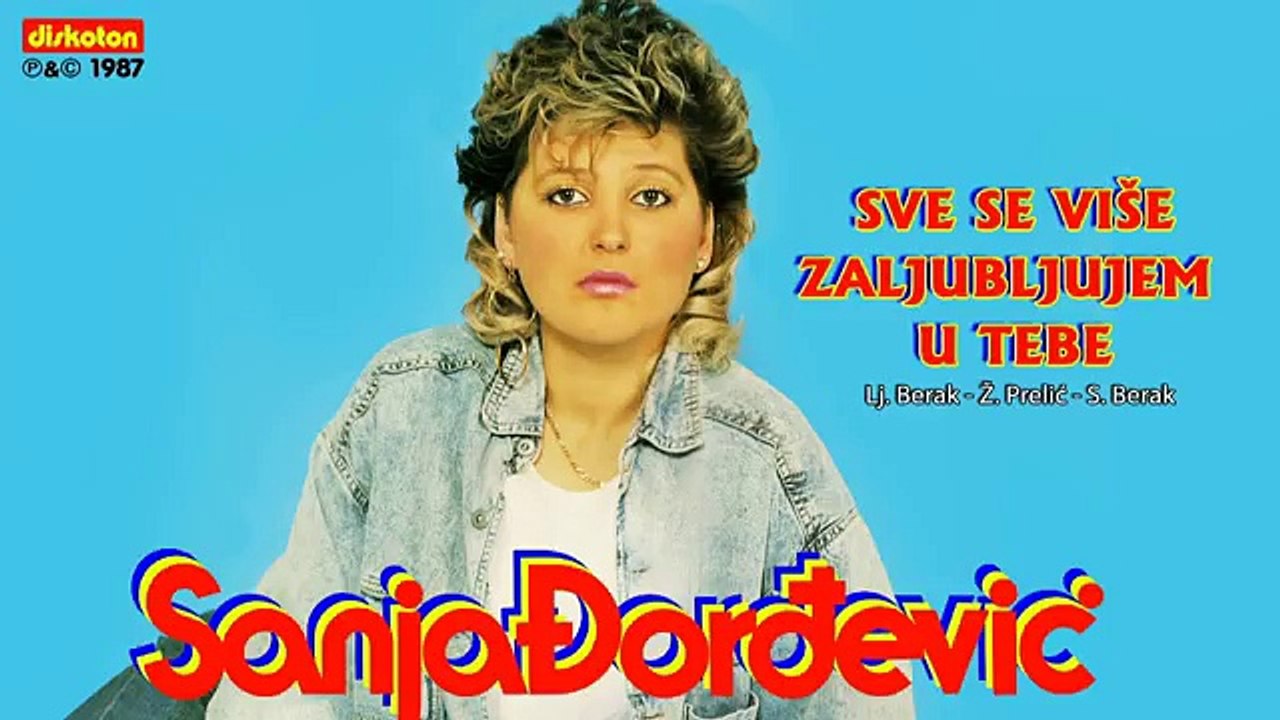 Sanja Đorđević - Sve Se Više Zaljubljujem U Tebe - (Audio 1987)