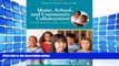 Read Online Home, School, and Community Collaboration: Culturally Responsive Family Involvement