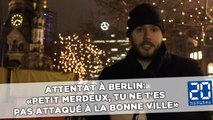Attentat à Berlin: «Petit merdeux, tu ne t'es pas attaqué à la bonne ville»
