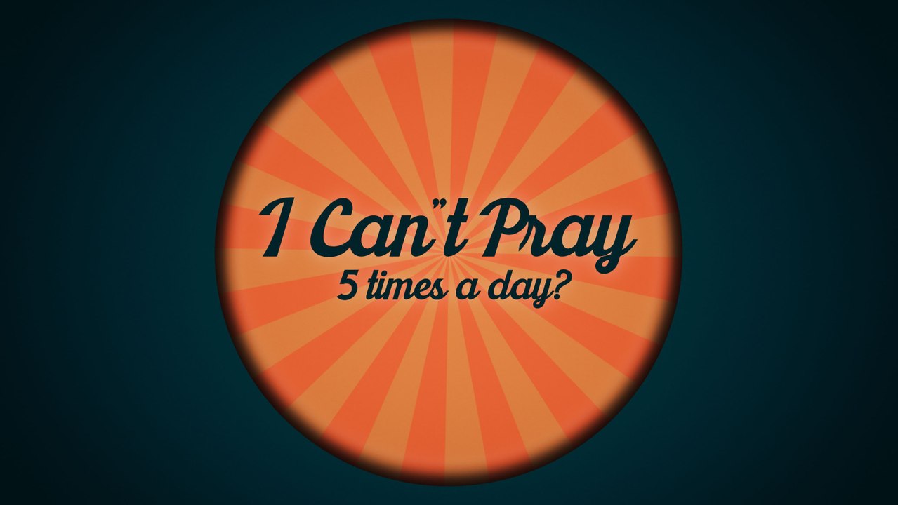 Q- I can't Pray 5 times & Does Allah Need Prayers