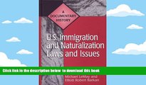 PDF [FREE] DOWNLOAD  U.S. Immigration and Naturalization Laws and Issues: A Documentary History