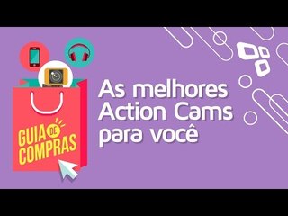 Guia de compras 2016: as melhores Action Cams para você comprar neste fim de ano