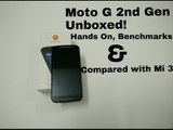 Moto G 2nd Gen Unboxing, Hands On, Benchmarks and Compared With Mi 3