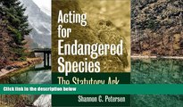 Buy Shannon C. Petersen Acting for Endangered Species: The Statutory Ark Audiobook Epub