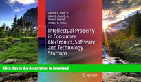 PDF [DOWNLOAD] Intellectual Property in Consumer Electronics, Software and Technology Startups