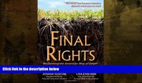 PDF  Final Rights: Reclaiming the American Way of Death Lisa Carlson  Full Book