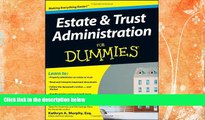Buy NOW  Estate and Trust Administration For Dummies Margaret Atkins Munro  Full Book