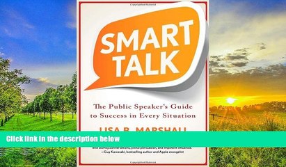 Best Price Smart Talk: The Public Speaker s Guide to Success in Every Situation (Quick   Dirty