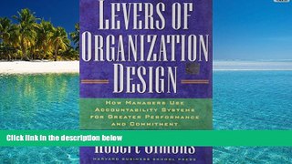 Price Levers Of Organization Design: How Managers Use Accountability Systems For Greater