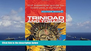 Best Price Trinidad   Tobago - Culture Smart!: The Essential Guide to Customs   Culture Tim Ewbank