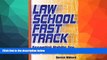 Buy NOW  Law School Fast Track: Essential Habits for Law School Success Derrick Hibbard  Full Book